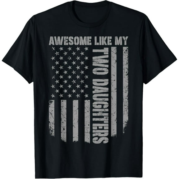 Father's Day Awesome Like My Two Daughters US American Flag T-ShirtMen and women, Black T-shirt, size: Extra large