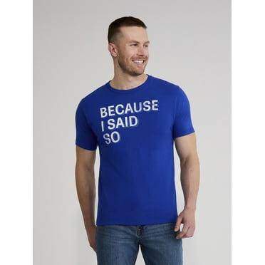 Father's Day Because I Said So Men's and Big Men's Graphic Tee from Way to Celebrate, Sizes S-3XL