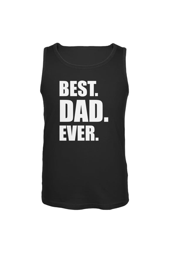 Father's Day Best Dad Ever Black Adult Tank Top - Large