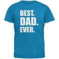 thumbnail image 1 of Father's Day Best Dad Ever Sapphire Blue Adult T-Shirt - Medium, 1 of 1