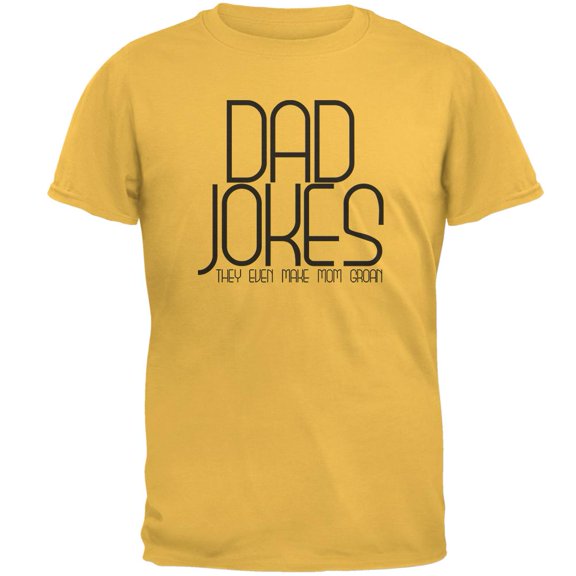 Father's Day Dad Jokes Make Mom Groan Mens T Shirt Honey SM