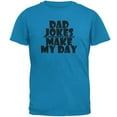 thumbnail image 1 of Father's Day Dad Jokes Make My Day Mens T Shirt Sapphire 3X-LG, 1 of 1