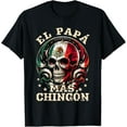 thumbnail image 1 of Father's Day El Papa Mas Chingon Funny Mexican Dad Spanish T-Shirt Tops Tee, 1 of 4