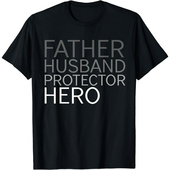 Father's Day Father Husband Protector Hero T-Shirt
