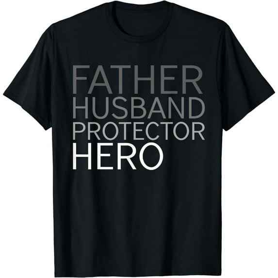 Father's Day Father Husband Protector Hero T-Shirt