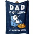 thumbnail image 1 of 【Father's Day】Funny Birthday Gift for Dad Husband, Dad Is Not Sleeping Flannel Blanket, Fathers Day Dads Gifts From Daughter Son, Super Soft Throws Blanket for Couch and Napping, 1 of 4