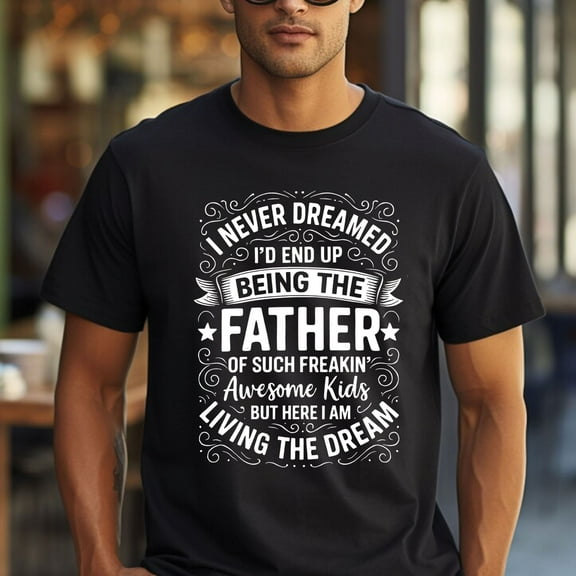 Father's Day Funny Shirt Gift for Dad – Papa, Husband, Daddy Tee from Kids, Daughter, Son