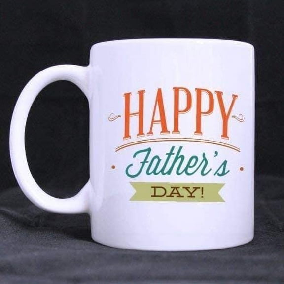 Fathers Day Gift Cool Design Happy Fathers Day Coffee Mug 11OZ Coffee Mug
