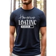 thumbnail image 1 of Father's Day Gifts Hangover Loading Graphic Tee T-Shirt, 1 of 2