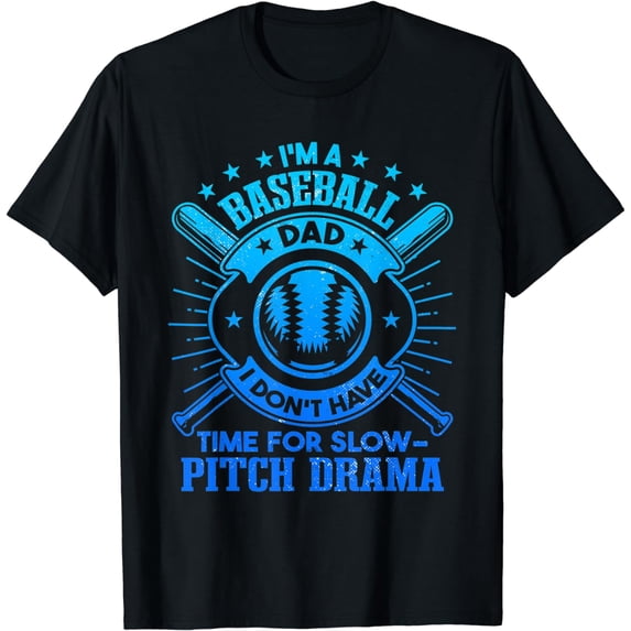 Father's Day | Men Baseball | I'm A Baseball Dad T-Shirt
