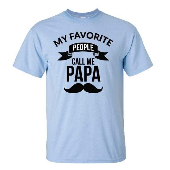 Father's Day My Favoriet People Call Me Papa Short Sleeve T-Shirt-Light Blue-Small