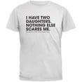 thumbnail image 1 of Father's Day Nothing Scares Me White Adult T-Shirt - 2X-Large, 1 of 1