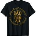 thumbnail image 1 of Father's Day One Dad to Rule Them All Father Gift Tee T-Shirt Tee, 1 of 4