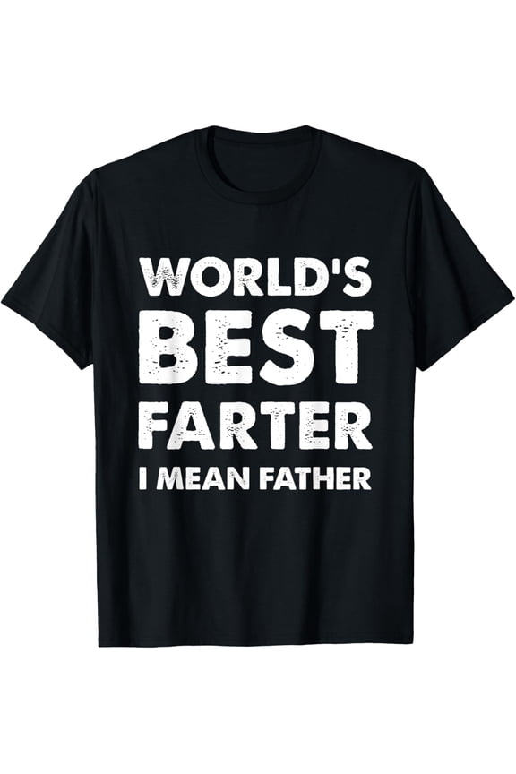 Father's Day Retro Dad World's Best Farter I Mean Father T-ShirtMen and women, Black T-shirt, size: Extra large