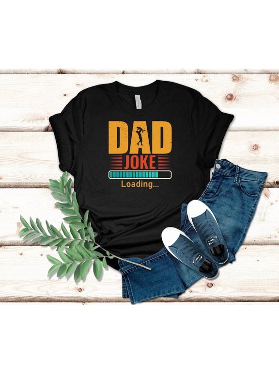 Father's Day Shirt, Dad Joke Loading Shirt, New Dad Shirt, Daddy Shirt, Best Dad Shirt,fathers Day Gift, Funny Dad Birthday, Super Dad Shirt