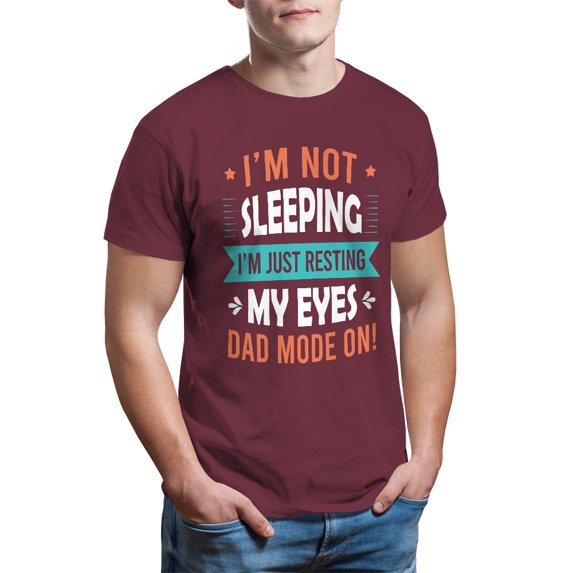 Father's Day Shirt, I'm Not Sleeping I'm Just Resting My Eyes - Dad Mode On! T-Shirt, Father's Day Gift, Men's Tee, Gifts For Dad, Tee Shirt, Men's T-Shirt, Papa Shirt