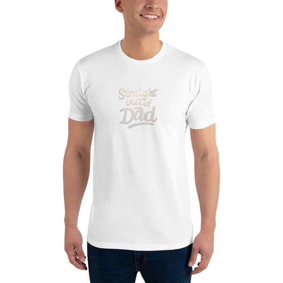 Father's Day Straight out of Dad T-shirt (White, L)