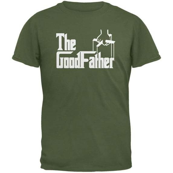 Father's Day The GoodFather Military Green Adult T-Shirt - Large