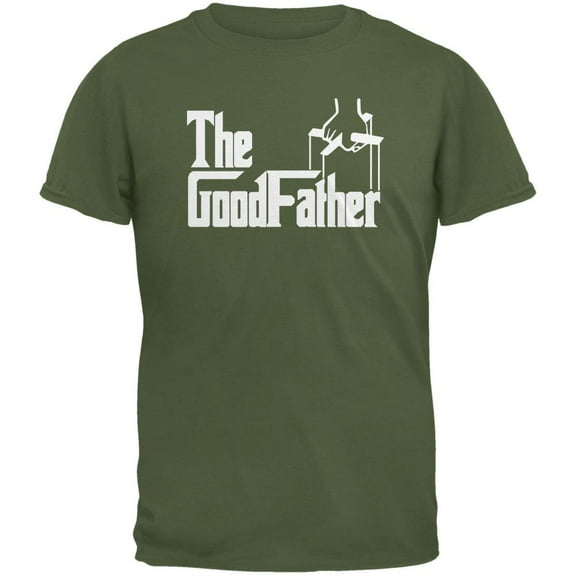 Father's Day The GoodFather Military Green Adult T-Shirt - X-Large