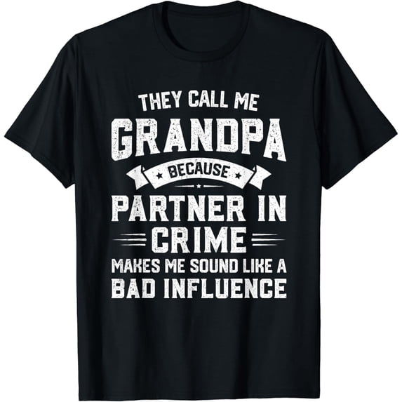 Father's Day They Call Me Grandpa Because Partner In Crime T-Shirt