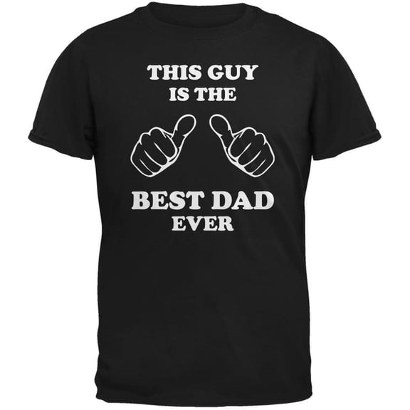 Father's Day This Guy Best Dad Ever Black Adult T-Shirt - Large