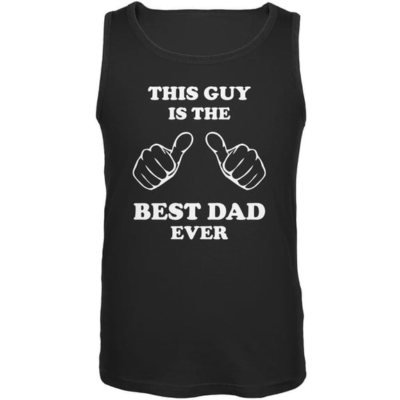 Father's Day This Guy Best Dad Ever Black Adult Tank Top - Large