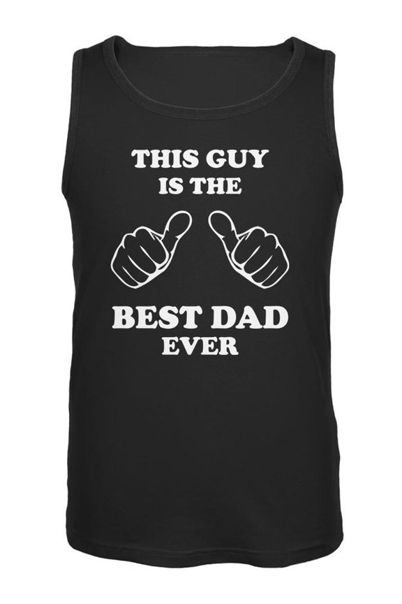Father's Day This Guy Best Dad Ever Black Adult Tank Top - Small