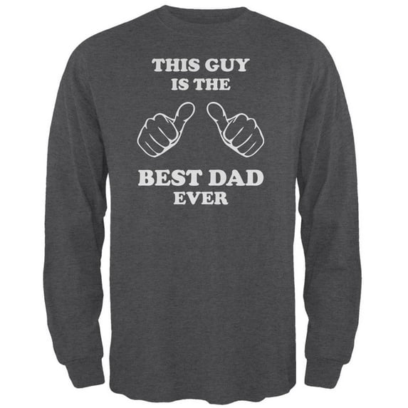 Father's Day This Guy Best Dad Ever Mens Long Sleeve T Shirt Deep Heather X-LG