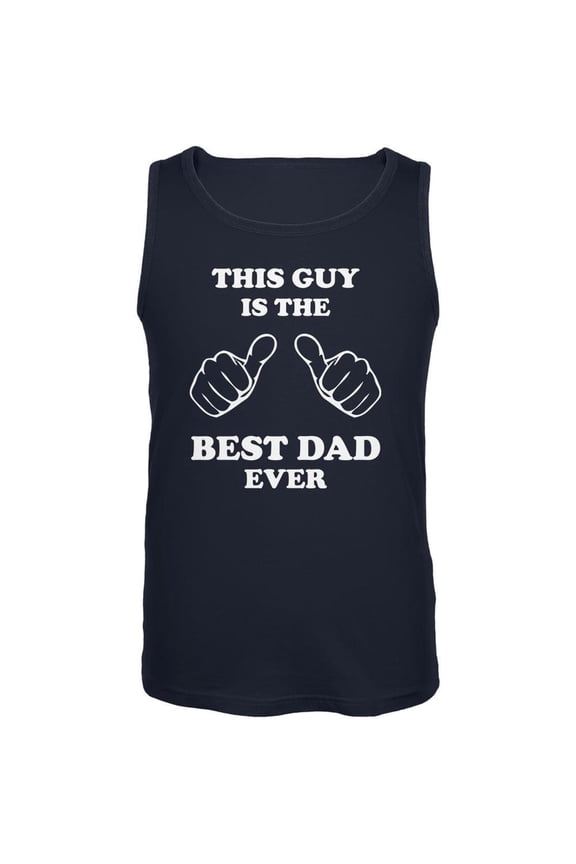Father's Day This Guy Best Dad Ever Navy Adult Tank Top - Large