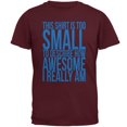 thumbnail image 1 of Father's Day Too Small Awesome Mens T Shirt Maroon 2XL, 1 of 1