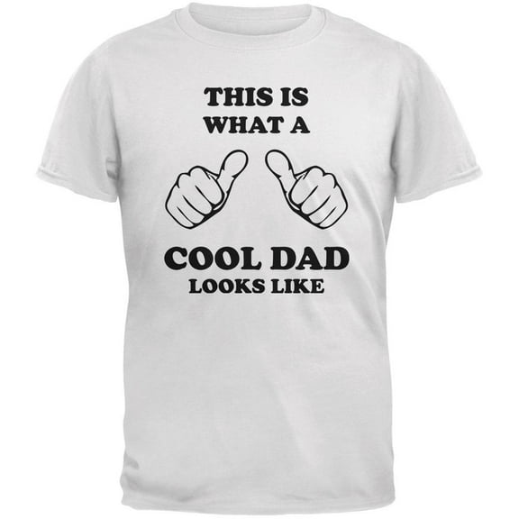 Father's Day - What a Cool Dad Looks Like White Adult T-Shirt - 2X-Large