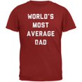 thumbnail image 1 of Father's Day World's Most Average Dad Cardinal Red Adult T-Shirt, 1 of 1