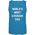 thumbnail image 1 of Father's Day World's Most Average Dad Turquoise Adult Tank Top - Small, 1 of 1
