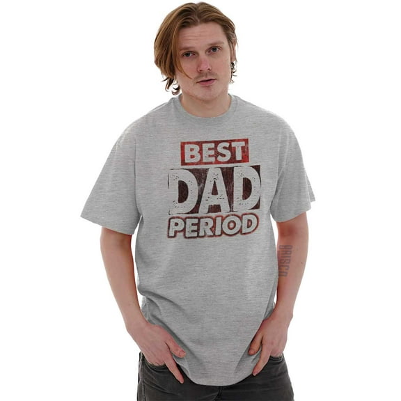 Father's Day Worlds Best Dad Period Men's Graphic T Shirt Tees Brisco Brands S