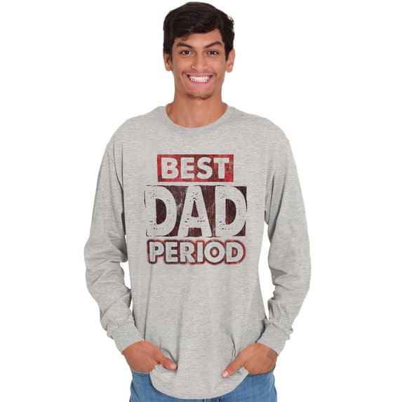 Father's Day Worlds Best Dad Period Men's Big & Tall Long Sleeve Graphic Tee Brisco Brands 2X