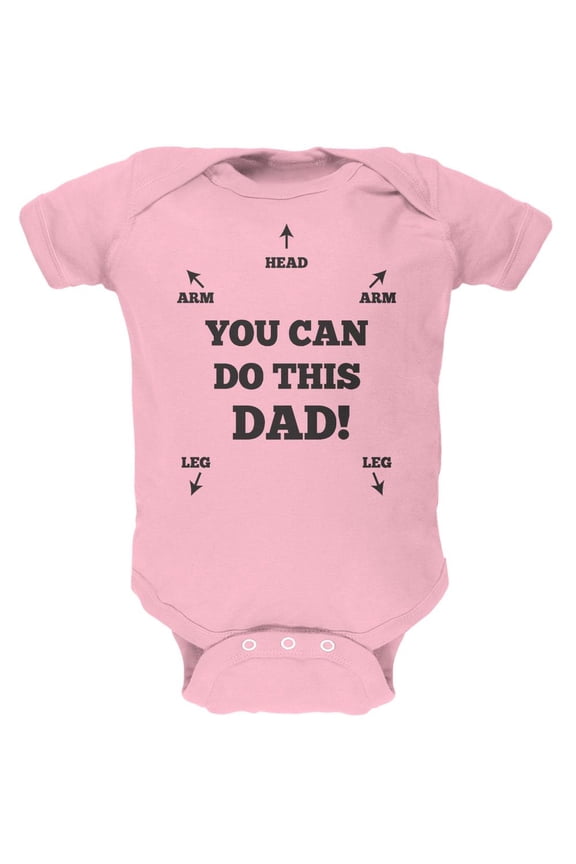 Father's Day You Can Do This Dad Light Pink Soft Baby One Piece - 0-3 months
