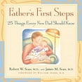 thumbnail image 1 of Pre-Owned Father's First Steps: 25 Things Every New Dad Should Know (Hardcover) 155832335X 9781558323353, 1 of 1