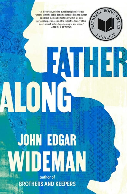 Fatheralong: A Meditation on Fathers and Sons, Race and Society, (Paperback)