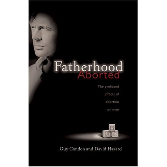 Pre-Owned Fatherhood Aborted (Paperback) 0842354239 9780842354233