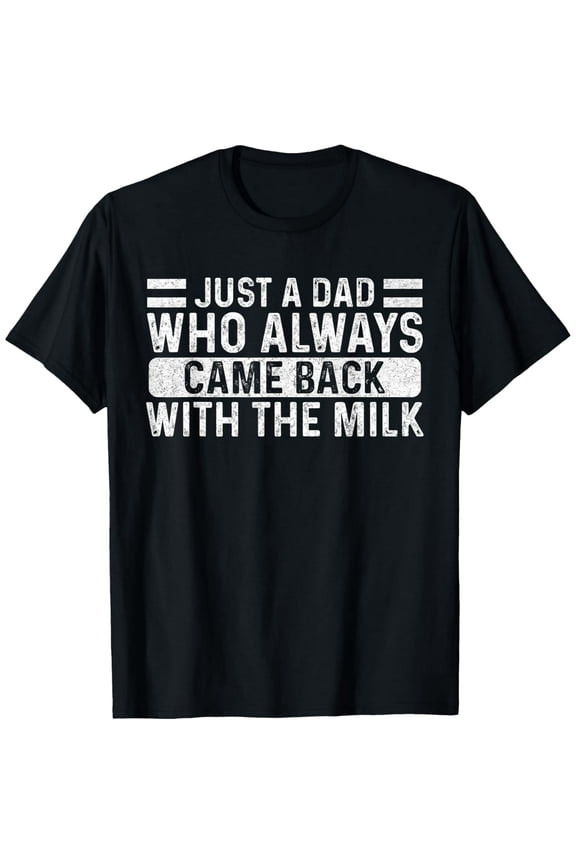 Fatherhood Milk Quote Funny Gift for Dad Men Short Sleeve Graphic Tee