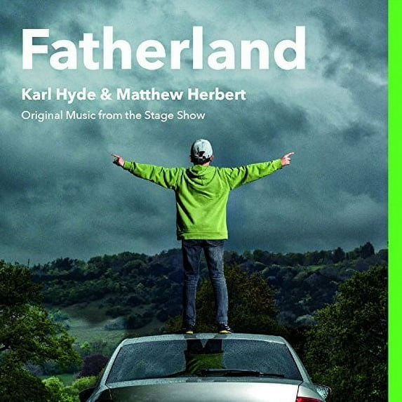 Fatherland (Original Music From The Stage Show)
