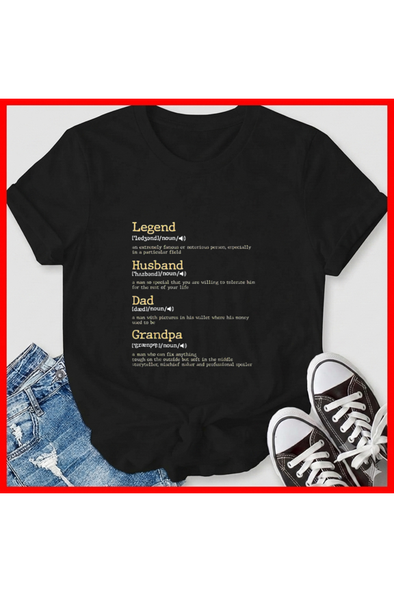Fathers Day Dad Definition Legend Husband Dad Grandpa Slogan Top Unisex T-Shirt, up to size 5XL