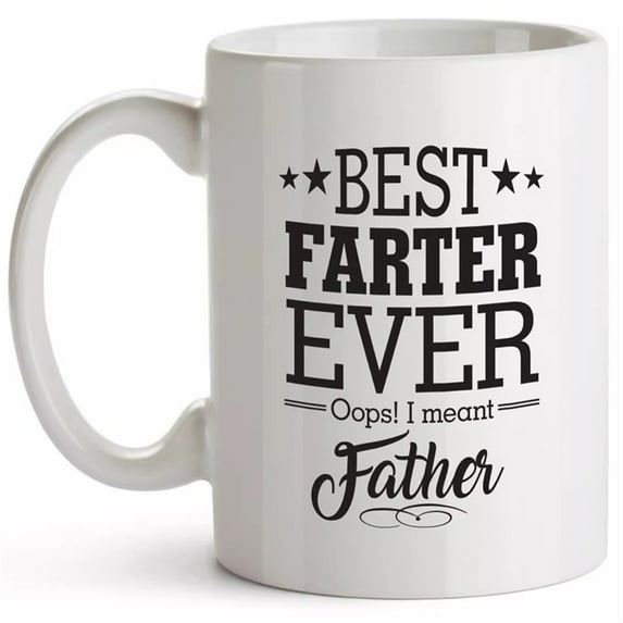 Fathers Day Dad Gifts from Daughter, Son, Kids, Wife - Best Father Ever, Oops! I Meant Father - Birthday Gifts For Dad Dad Ceramic Mug 11Oz M1