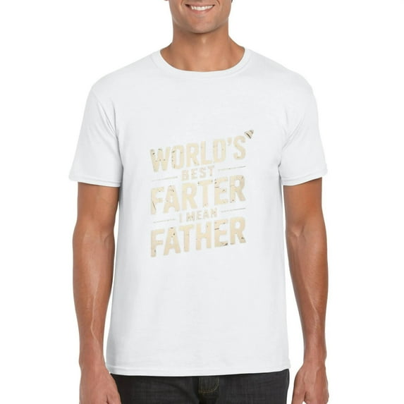 Fathers Day Dad Worlds Best Farter I Mean Father Cute T-Shirt, for men & women, up to size 5XL