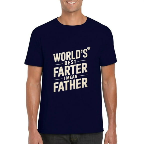 Fathers Day Dad Worlds Best Farter I Mean Father Cute T-Shirt, for men & women, up to size 5XL