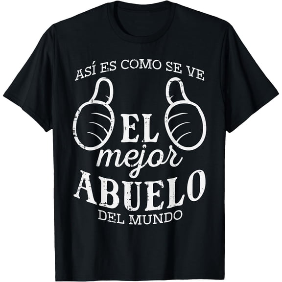 Fathers Day El Mejor Abuelo Del Mundo Spanish Grandpa Papa T-Shirt Unisex S-5XL Hot Trending Shirt, Vintage Birthday Gift
