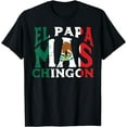 thumbnail image 1 of Fathers Day El Papa Mas Chingon Funny Mexican Dad Spanish T-Shirt, 1 of 4