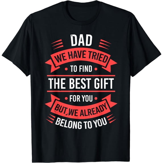Fathers Day Gifts for Men & Fathersday Shirts Dad Fathers Day Shirt For Dad Daddy Fathers Day Dad T-Shirt