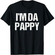 Fathers Day I'M Da Pappy Tees Grandpappy Fathers Day Present T-Shirt