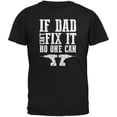 thumbnail image 1 of Fathers Day If Dad Cant Fix It No One Can Black Adult T-Shirt - 4X-Large, 1 of 1